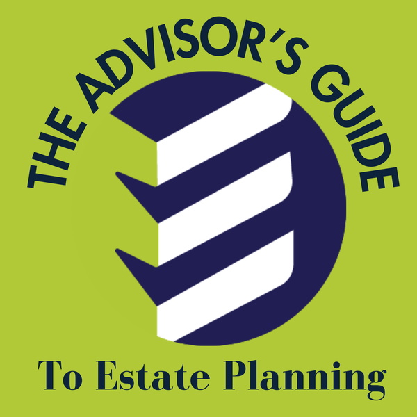 Artwork for The Advisor's Guide to Estate Planning