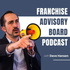 Franchise Advisory Board | Expert Franchising Advice for Franchise Leaders