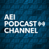 AEI Podcast Channel