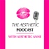 The Aesthetic Podcast