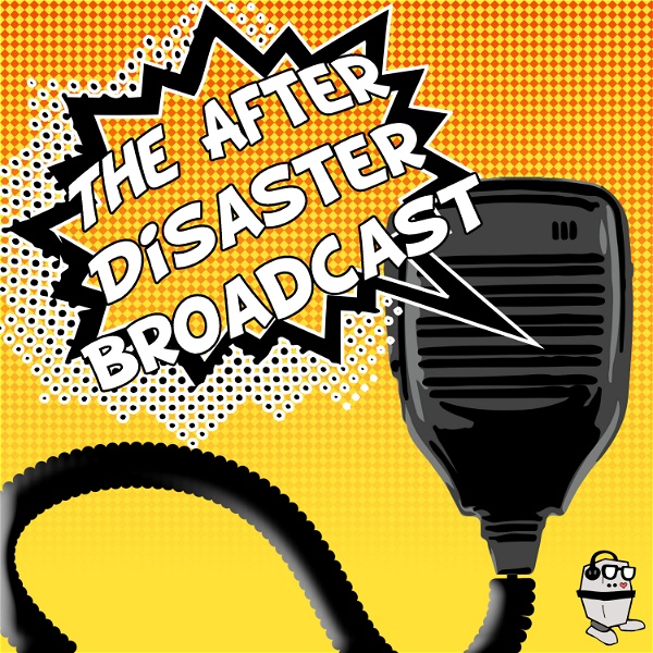 Artwork for The After Disaster Broadcast