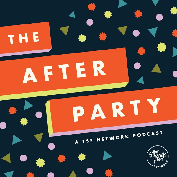 Artwork for The After Party: a TSF Network Podcast