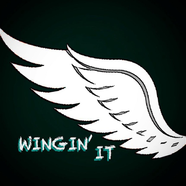 Artwork for Wingin' It: An Eagles Podcast