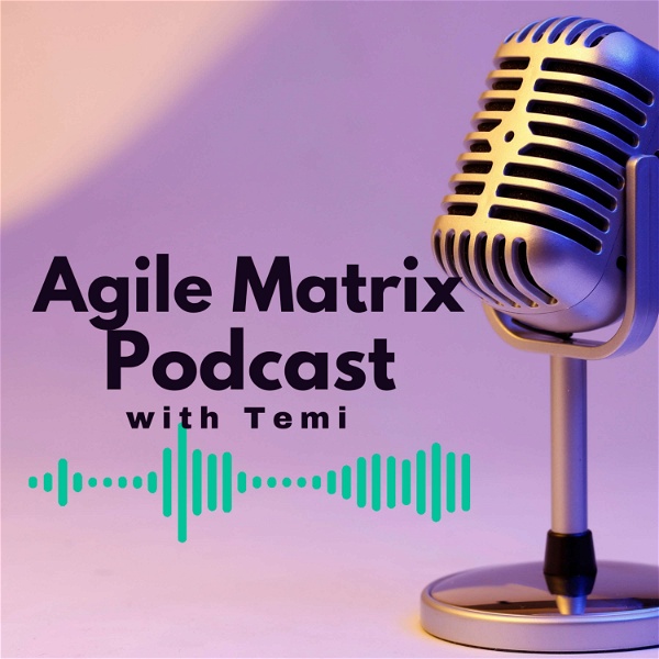 Artwork for The Agile Matrix Podcast