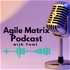The Agile Matrix Podcast