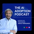 The AI Adoption Podcast