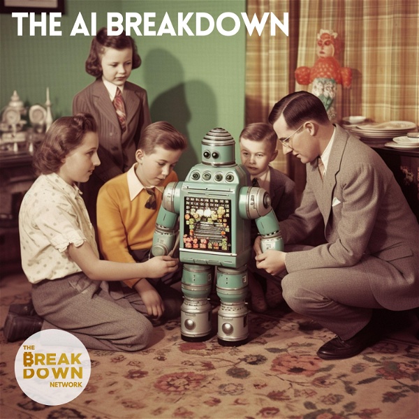 Artwork for The AI Breakdown: Daily Artificial Intelligence News and Discussions