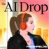 The AI Drop