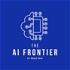 The AI Frontier Podcast