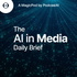 The AI in Media Daily Brief
