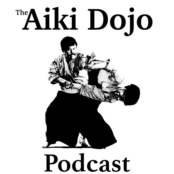 Artwork for The Aiki Dojo Podcast