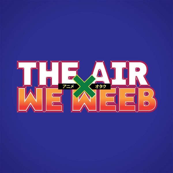 Artwork for The AIR We Weeb