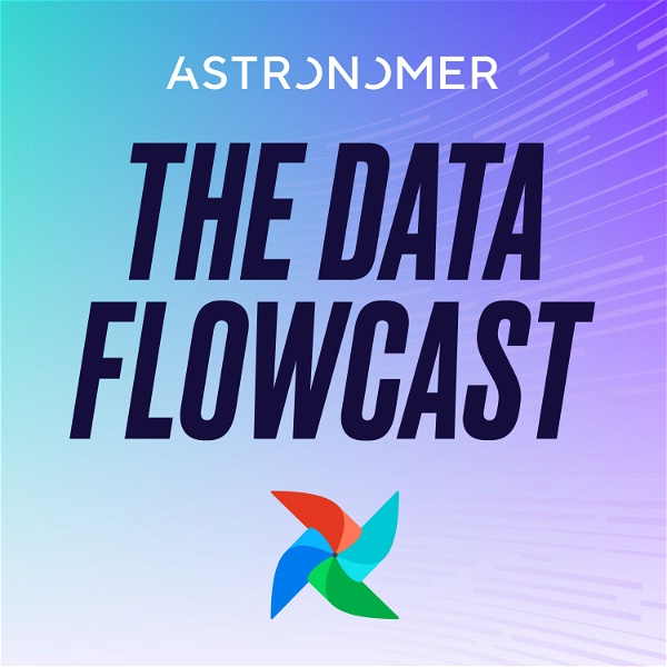 Artwork for The Data Flowcast: Mastering Airflow for Data Engineering & AI