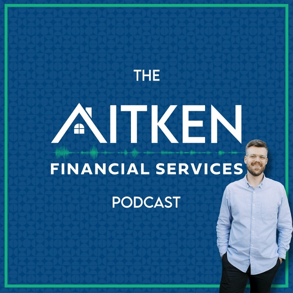 Artwork for The Aitken Financial Services Podcast