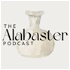 The Alabaster Podcast