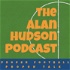 The Alan Hudson Podcast