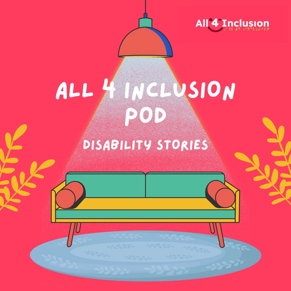 Artwork for The All 4 Inclusion Pod