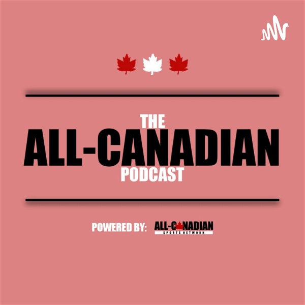 Artwork for The All-Canadian Podcast