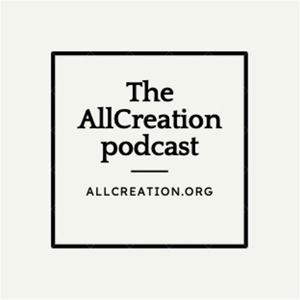 Artwork for The AllCreation Podcast