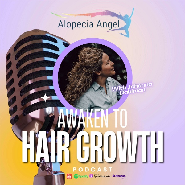 Artwork for The Alopecia Angel Podcast "Awaken to Hair Growth"