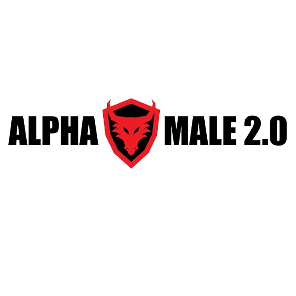 Artwork for The Alpha Male 2.0 Podcast