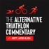 The Alternative Triathlon Commentary