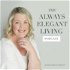 The Always Elegant Living Podcast