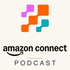 The Amazon Connect Podcast