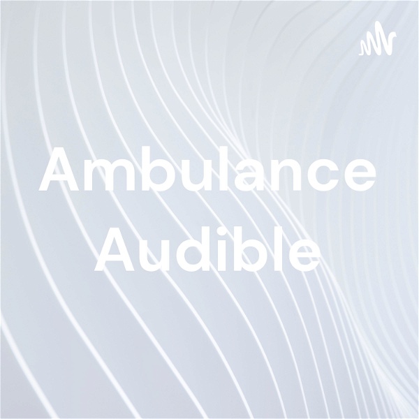 Artwork for Ambulance Audible