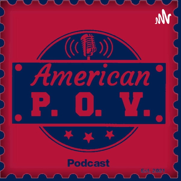 Artwork for The American P.O.V. Podcast