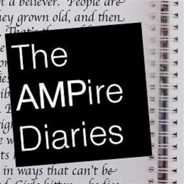 Artwork for The AMPire Diaries
