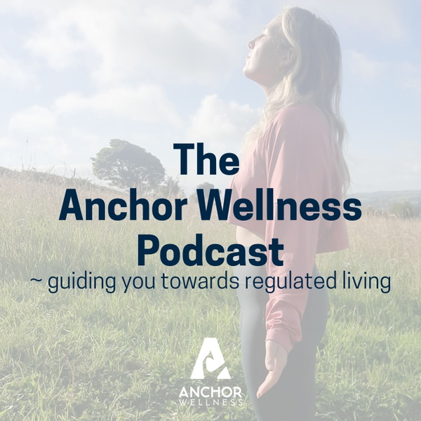 Artwork for The Anchor Wellness Podcast
