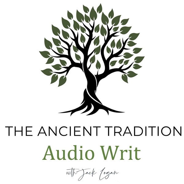 Artwork for The Ancient Tradition: Audio Writ