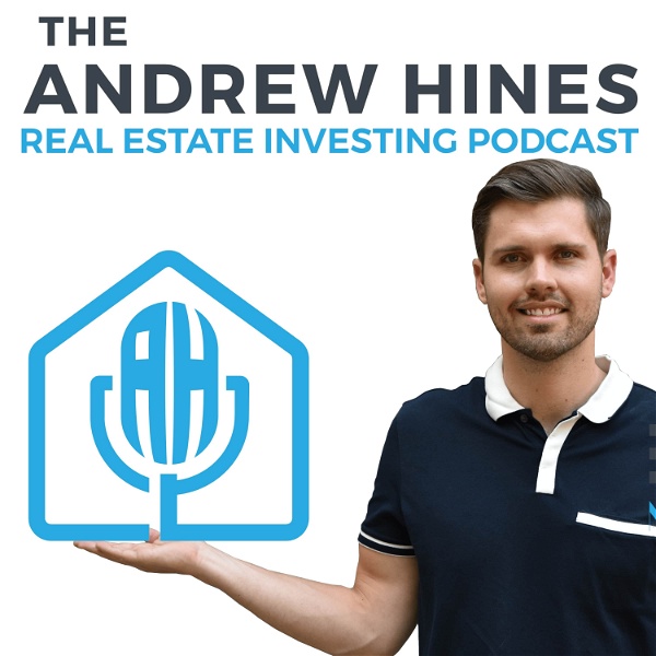 Artwork for The Andrew Hines Real Estate Investing Podcast