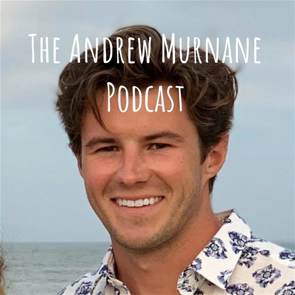 Artwork for The Andrew Murnane Podcast