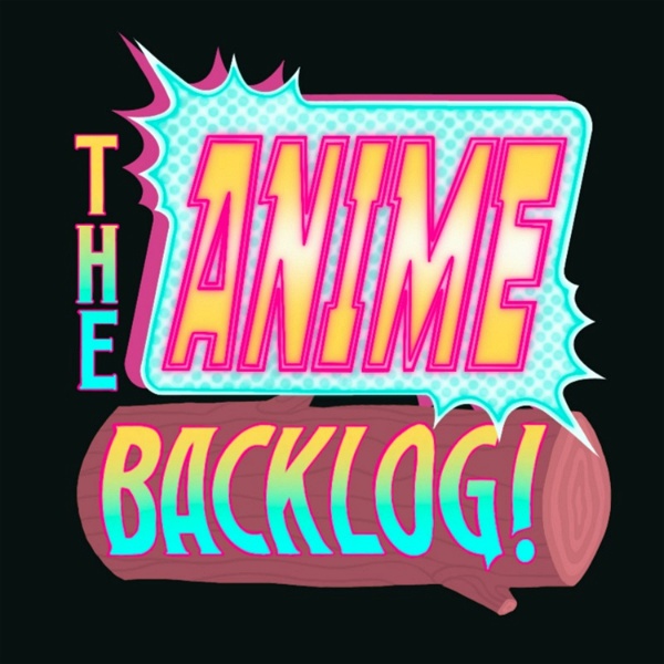 Artwork for The Anime Backlog