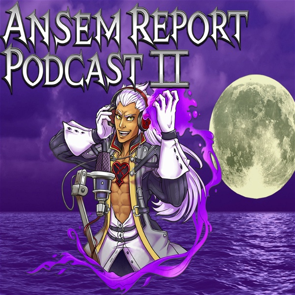 Artwork for Ansem Report Podcast: A Kingdom Hearts Podcast