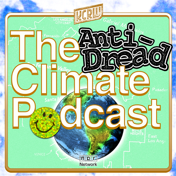 Artwork for The Anti-Dread Climate Podcast