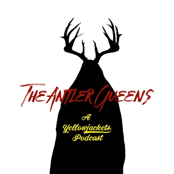 Artwork for The Antler Queens: A Yellowjackets Pod