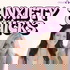 The Anxiety Chicks
