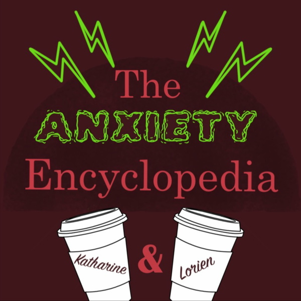 Artwork for The Anxiety Encyclopedia