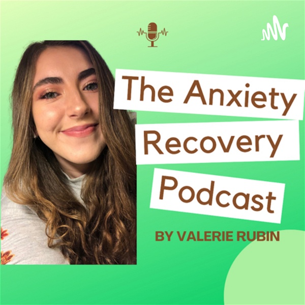 Artwork for The Anxiety Recovery Podcast