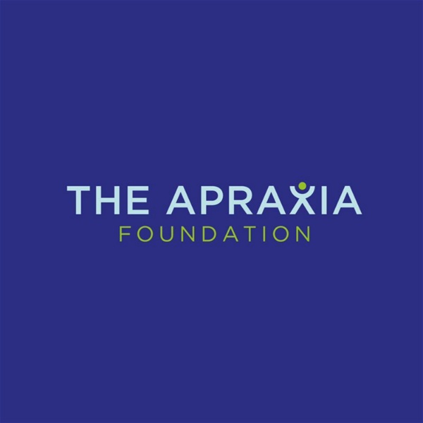 Artwork for The Apraxia Foundation Podcast