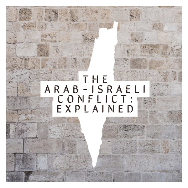 Artwork for The Arab-Israeli Conflict: Explained