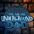 The Arcane Underground D&D