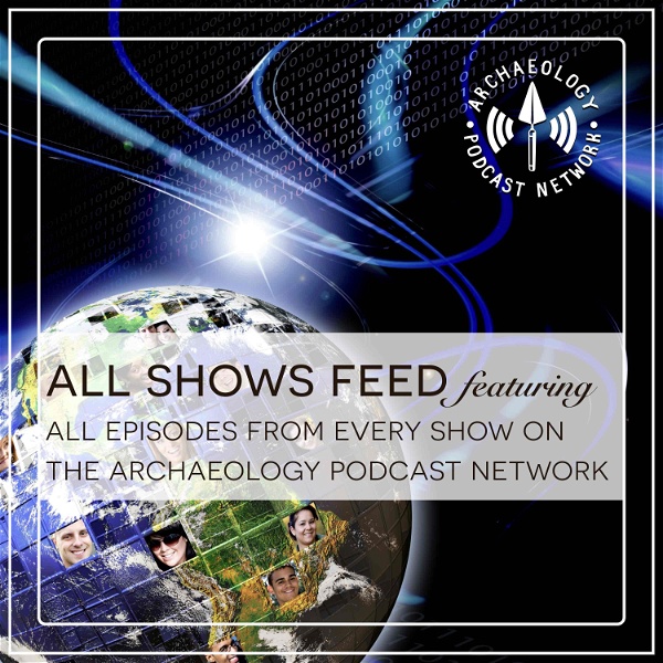 Artwork for The Archaeology Podcast Network Feed