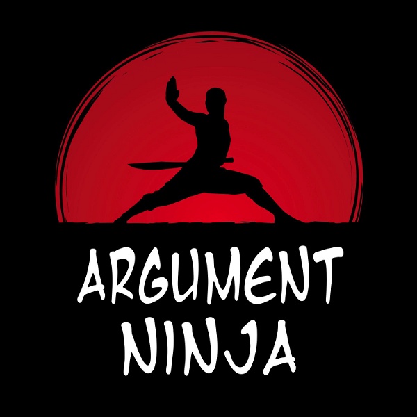 Artwork for The Argument Ninja Podcast