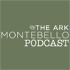 The Ark Montebello Podcast