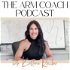 The Arm Coach Podcast