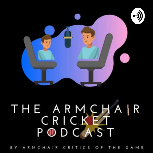 Artwork for 🏏Armchair Cricket Podcast 🎧